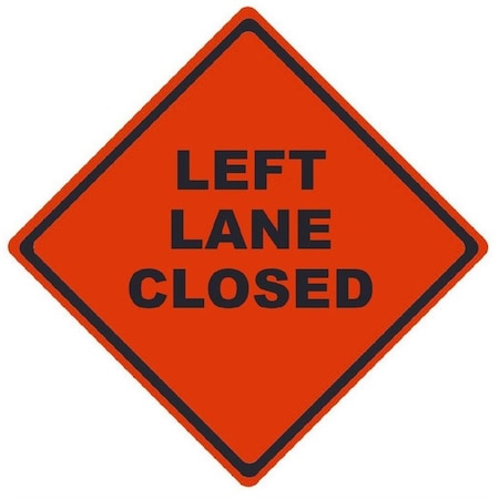 Nmc TRAFFIC, LEFT LANE CLOSED, 48X48, RUMR4809 RUMR4809